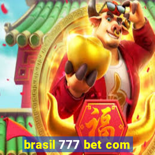 brasil 777 bet com